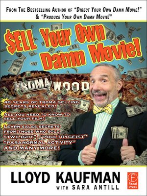 cover image of Sell Your Own Damn Movie!